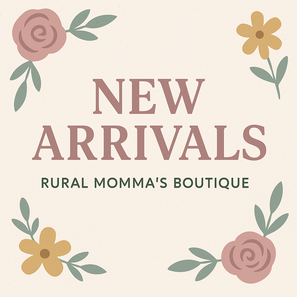 ⭐ New Arrivals – Rural Momma’s Boutique